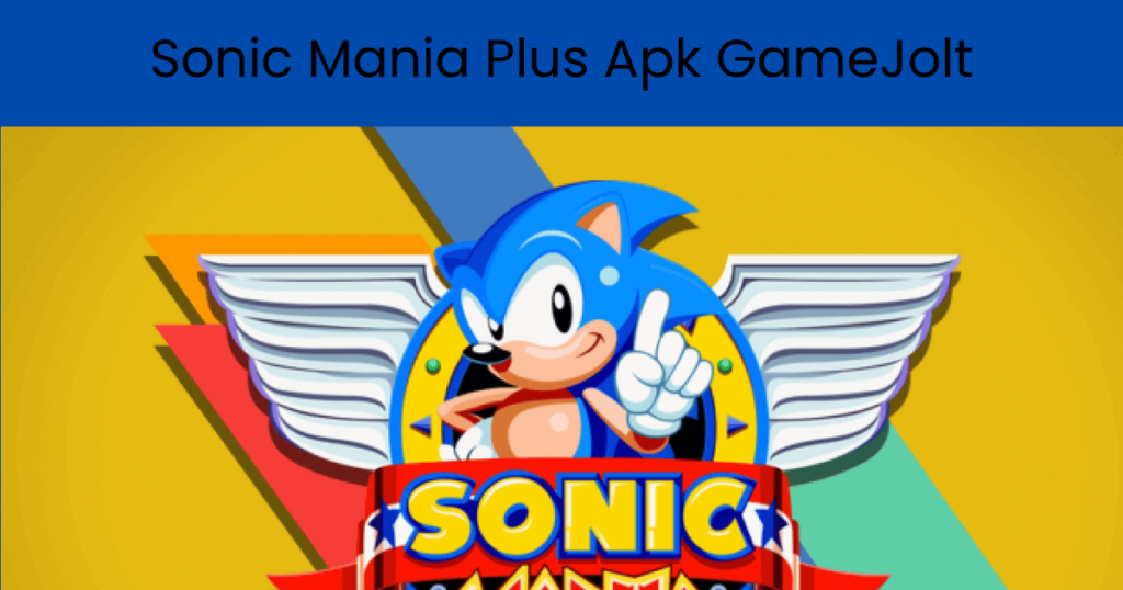 Sonic Mania Plus apk GameJolt