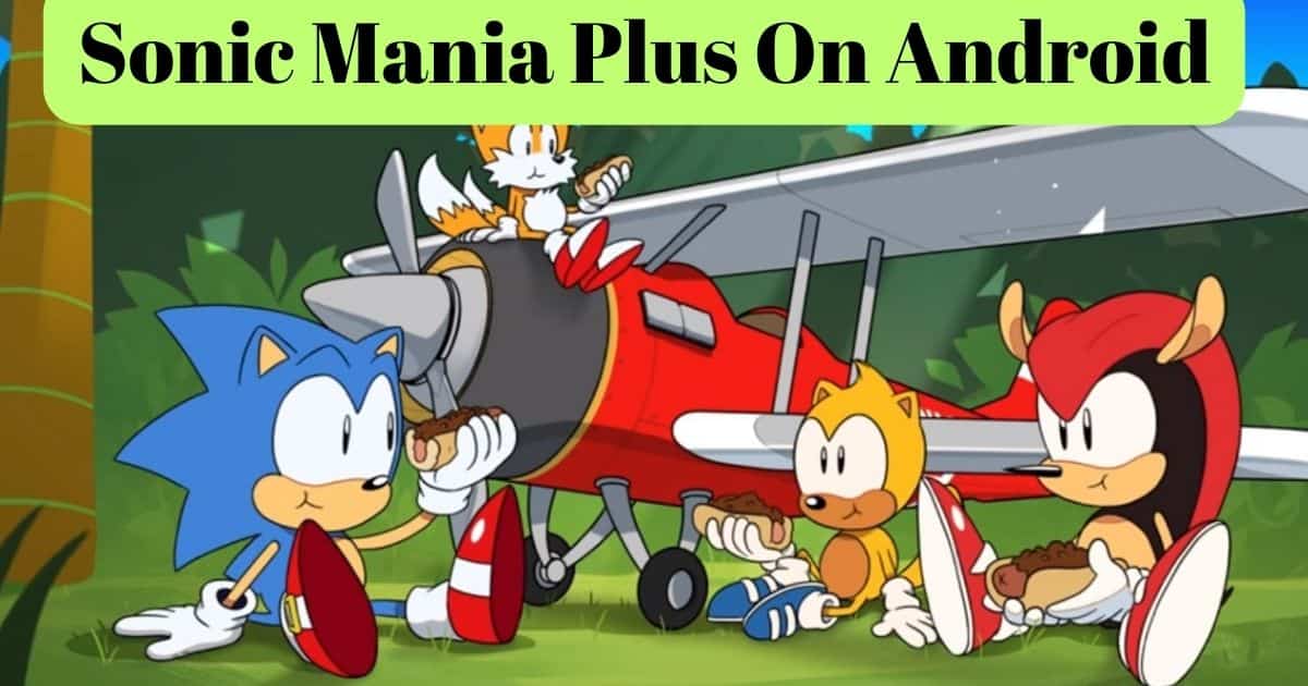 sonic mania plus on android