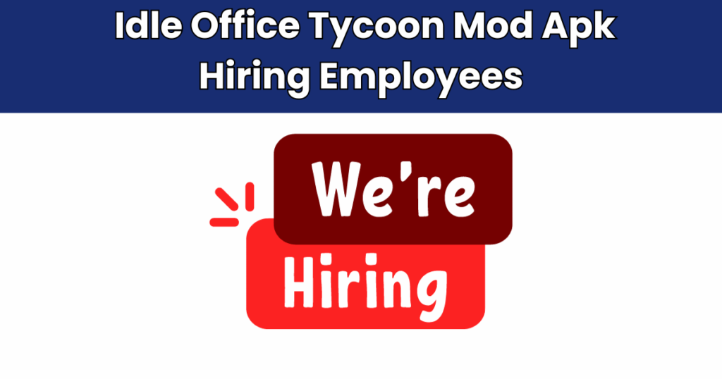 Idle Office Tycoon Mod Apk Hiring Employees