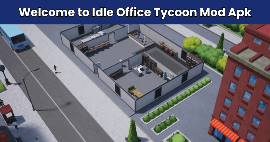 how to play idle office tycoon mod apk