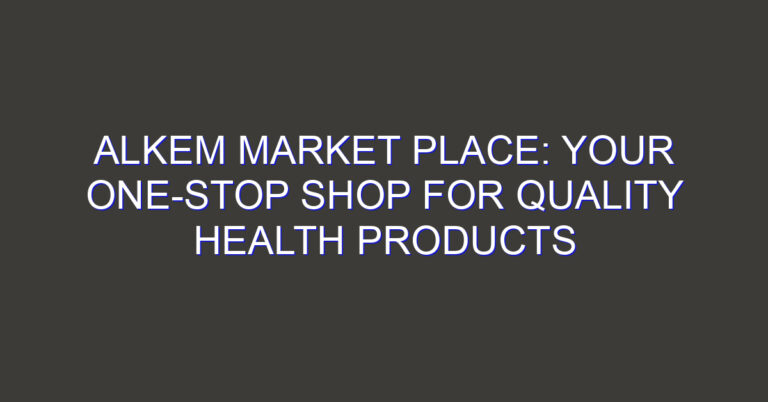 Alkem Market Place: Your One-Stop Shop for Quality Health Products