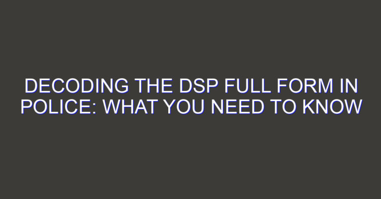 Decoding the DSP Full Form in Police: What You Need to Know