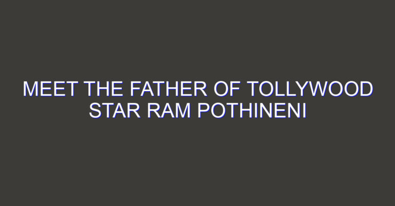 Meet the Father of Tollywood Star Ram Pothineni